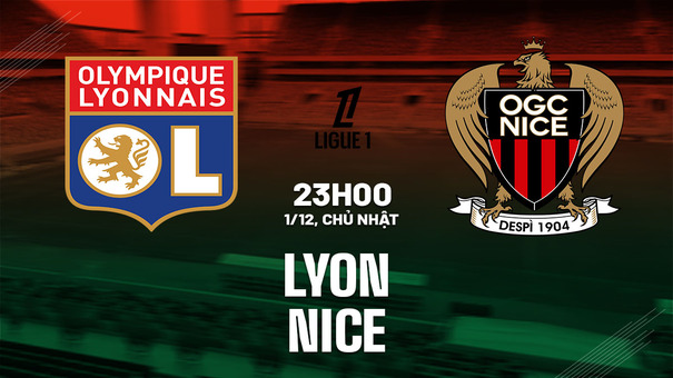 Nhận định bóng đá Lyon vs Nice 23h00 ngày 1/12 (Ligue 1 2024/25). Hãy đến B52 cá cược bóng đá.